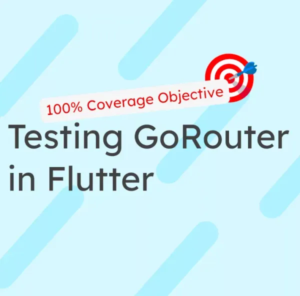 Testing GoRouter in Flutter